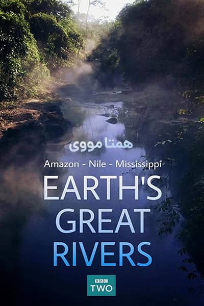 دانلود مستند Earth’s Great Rivers 2019